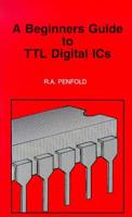 A Beginners Guide to TTL Digital IC's
