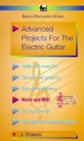 Advanced Projects for the Electric Guitar