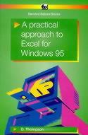 A Practical Approach to Excel for Windows 95