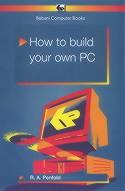 How to Build Your Own PC