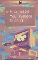How to Get Your Web Site Noticed