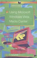 Using Microsoft Windows Vista Media Center