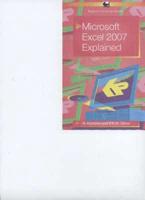 Microsoft Excel 2007 Explained