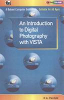 An Introduction to Digital Photography With Vista