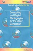 Computing and Digital Photography for the Older Generation