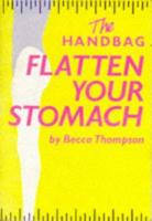 The Handbag Flatten Your Stomach