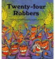 Twenty-Four Robbers