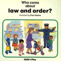 Who Cares About Law and Order?