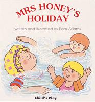 Mrs Honey's Holiday