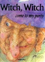 Witch, Witch, Come to My Party