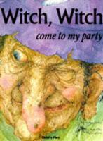 Witch, Witch : Come to My Party