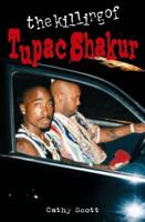 The Killing of Tupac Shakur