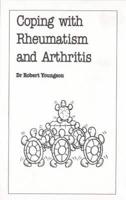 Coping With Rheumatism and Arthritis