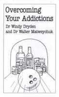 Overcoming Your Addictions