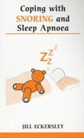 Coping With Snoring and Sleep Apnoea