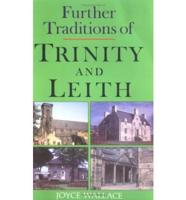 Further Traditions of Trinity and Leith