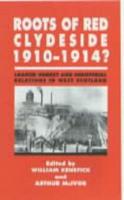 Roots of Red Clydeside 1910-1914?