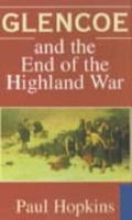 Glencoe and the End of the Highland War