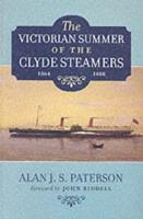 The Victorian Summer of the Clyde Steamers (1864-1888)