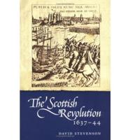 The Scottish Revolution 1637-44