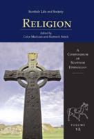 Scottish Life and Society Vol. 6 Religious Expression