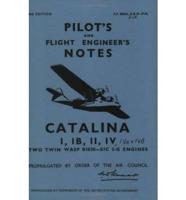 Catalina I, Ib, II & IV Pilot's Notes