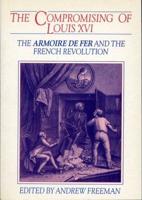 The Compromising of Louis XVI
