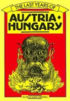 The Last Years of Austria-Hungary