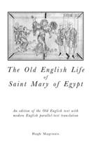 The Old English Life of St Mary of Egypt