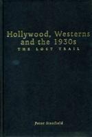 Hollywood, Westerns and the 1930S