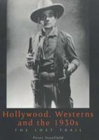 Hollywood, Westerns and the 1930S