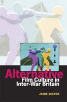 Alternative Film Culture in Inter-War Britain