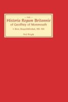 The Historia Regum Britannie of Geoffrey of Monmouth