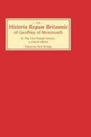 The Historia Regum Britannie of Geoffrey of Monmouth. 2 The First Variant Version