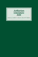 Arthurian Literature XIII