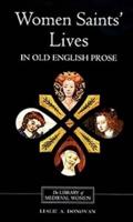Women Saints' Lives in Old English Prose