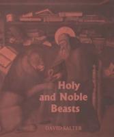 Holy and Noble Beasts