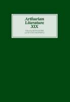 Arthurian Literature. Vol. 19