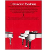 Classics to Moderns. 1