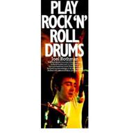 Play Rock and Roll Drums
