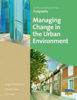 Managing Change in the Urban Environment Teachers Resource Pack