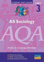AS Sociology, Unit 3, AQA. Module 3 Sociological Methods