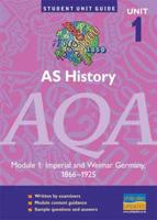 AS History, Unit 1, AQA. Module 1 Imperial and Weimar Germany, 1866-1925