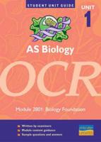 AS Biology, Unit 1, OCR. Module 2801 Biology Foundation