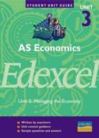 AS Economics, Unit 3, Edexcel. Unit 3 Managing the Economy