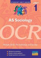 AS Sociology, Unit 1, OCR. Module 2532 Individual and Society