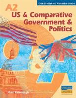 A2 US and Comparative Government & Politics Question & Answer Guide
