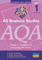 AS Business Studies, Unit 1, AQA. Module 1 Marketing and Accounting and Finance