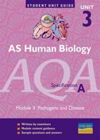 AS Human Biology, Unit 3, AQA, Specification A. Module 3 Pathogens and Disease