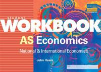 AS Economics: National & International Economics Student Workbook